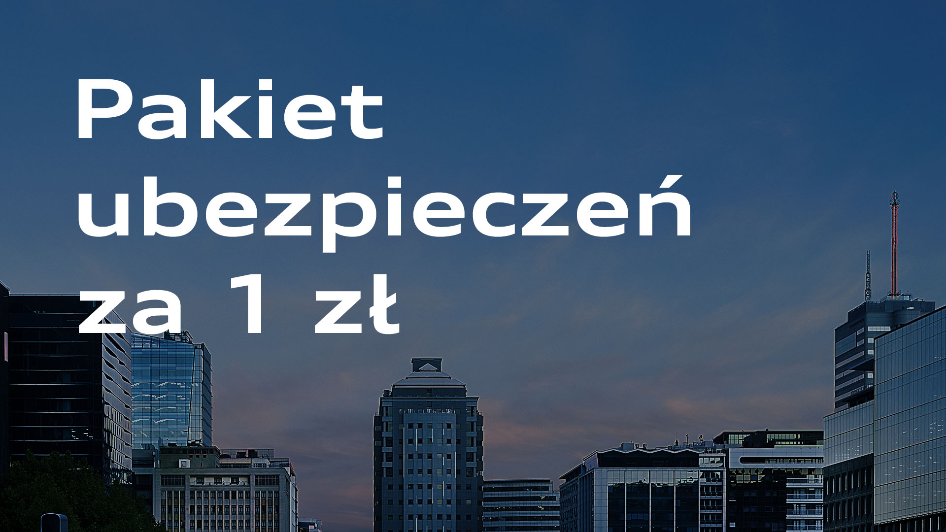 Pakiet ubezpieczeń za 1 zł-image